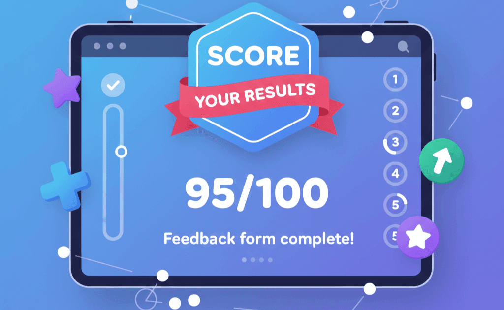 A digital tablet displaying a Typeform scoring interface with a "SCORE YOUR RESULTS" badge showing "95/100" and "Feedback form complete!".