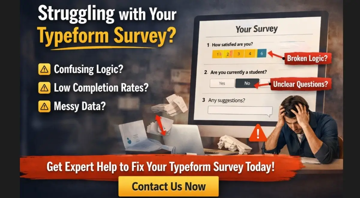 Typeform survey not working example showing broken logic, low response rates, messy data, and how to fix Typeform survey design for accurate results