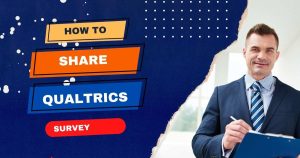 Read more about the article How To Share A Qualtrics Survey: A Complete Step-by-Step Guide
