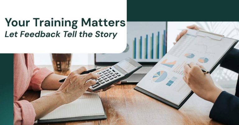 Two professionals reviewing charts and graphs with the text “Your Training Matters – Let Feedback Tell the Story,” symbolizing the importance of training feedback surveys.